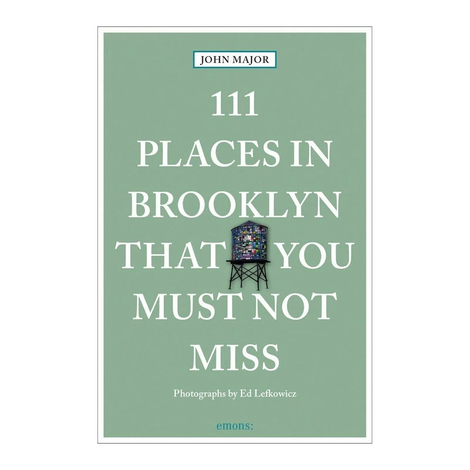 111 Places in Brooklyn That You Must Not Miss